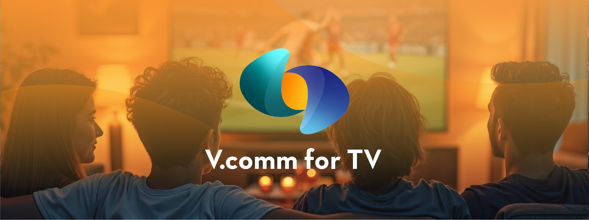 The Next Evolution in Connected Entertainment Vianeos Launches V.comm for TV: Chatting and Video Calling on the Big Screen